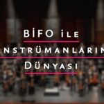 Borusan Sanat ve Alper Bahçekapılı’dan heyecan verici bir işbirliği: “BİFO ile Enstrümanların Dünyası”